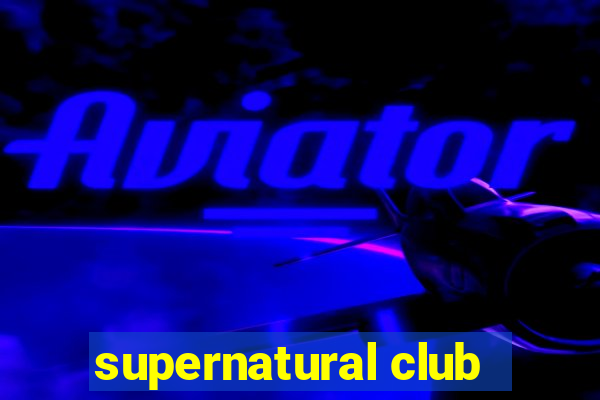 supernatural club